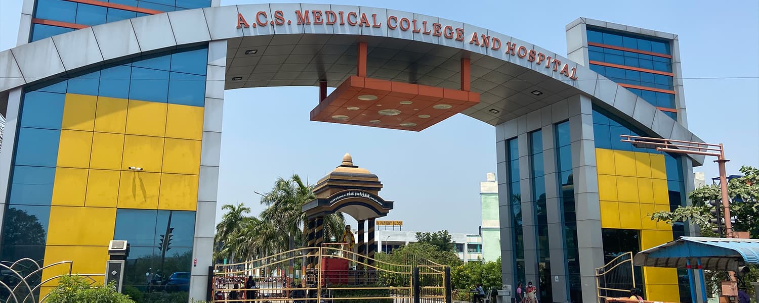 ACS Medical College and Hospital, Chennai